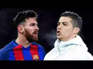 Video: Lionel Messi vs Cristiano Ronaldo 2017 Best Skills Goals
